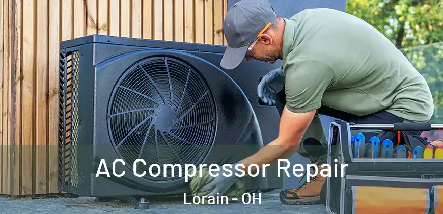  AC Compressor Repair Lorain - OH