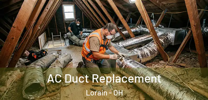  AC Duct Replacement Lorain - OH